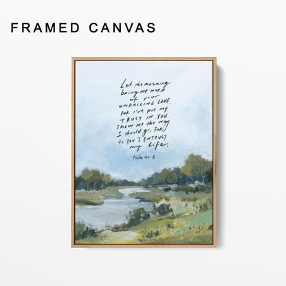 Christian Art Print - "Psalm 143:8" Bible Verse Landscape Art Print