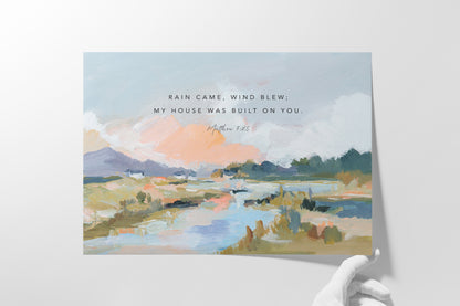 Scripture Landscape | "Rain Came Wind Blew"