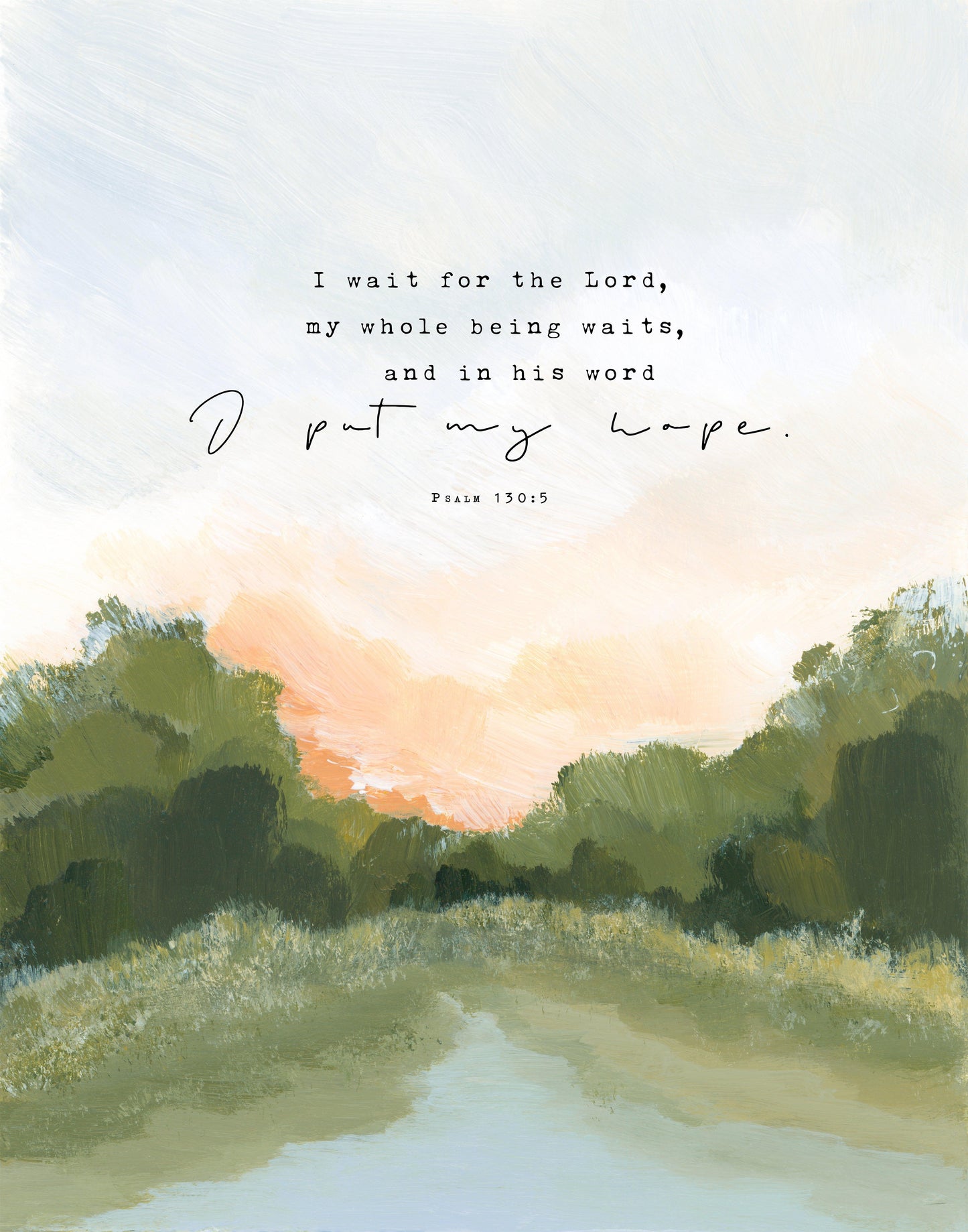 Landscape with Bible Verses Art - Psalm 130: 5 "Awaits"