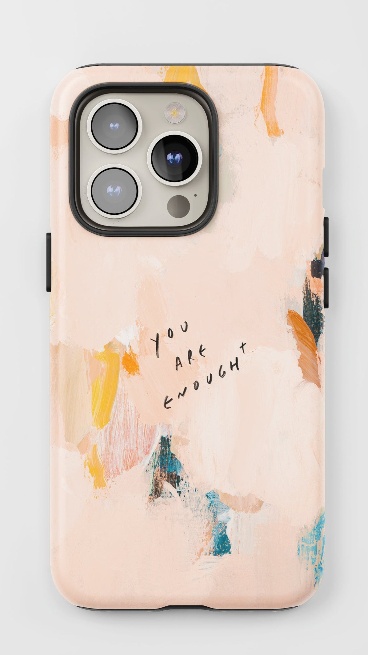 "You Are Enough" Phone Case – Abstract Acrylic