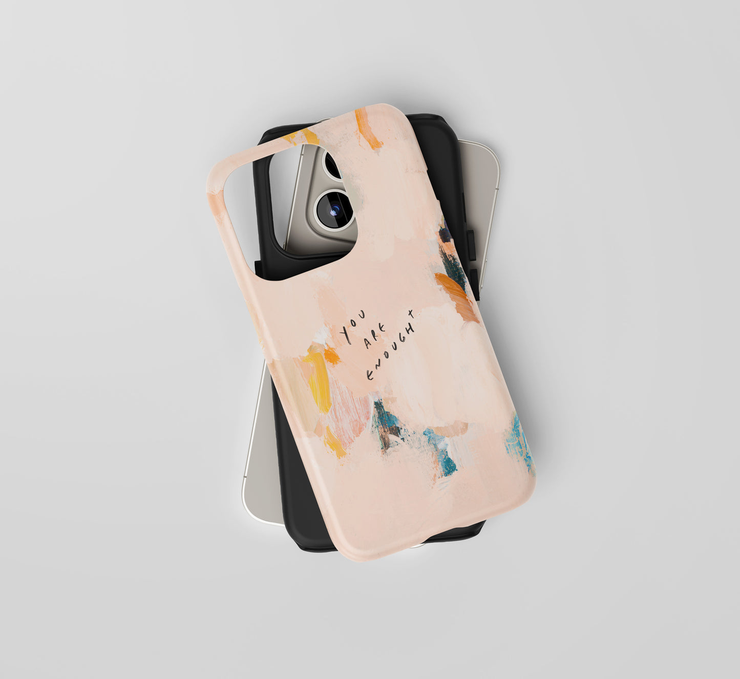 "You Are Enough" Phone Case – Abstract Acrylic